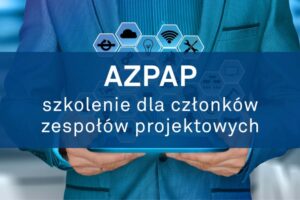 Read more about the article Akademia Zarządzania Projektami w Administracji Publicznej – szkolenie dla członków zespołów projektowych (AZPAP – poziom I)